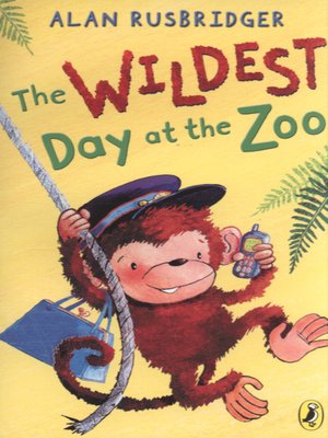 cover image of The wildest day at the zoo